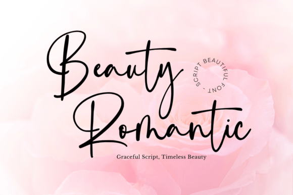 Beauty Romantic: Evoking Emotion with Elegant Script Typography