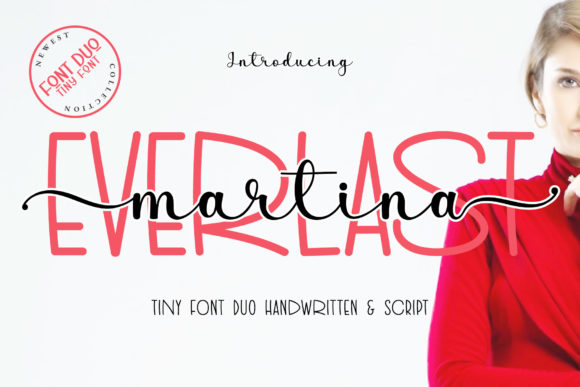Everlast Martina: A Sweet Font Duo for Modern Design