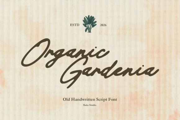 Organic Gardenia: The Handwritten Script for Authentic Branding